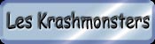 Les Krashmonsters