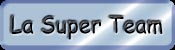 La Super Team